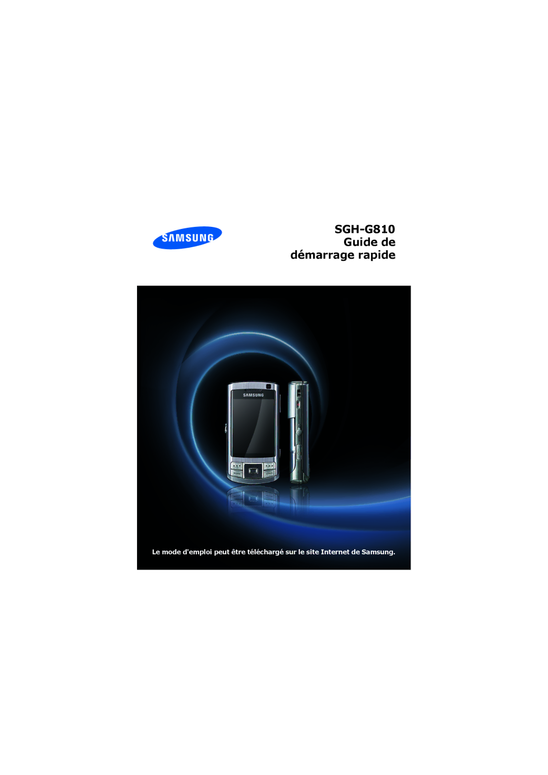 Samsung SGH-G810EACSFR, SGH-G810EACBOG, SGH-G810EACXEF, SGH-G810EAAXEF, SGH-G810EAASFR SGH-G810 Guide de démarrage rapide 