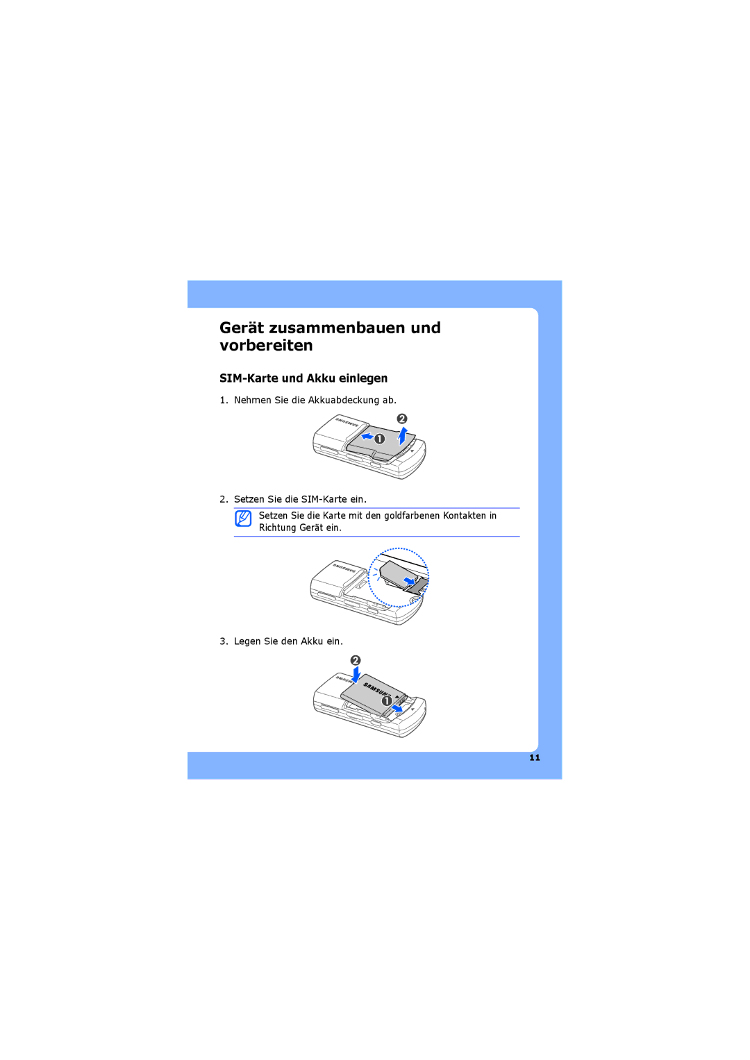 Samsung SGH-G810EAAVIA, SGH-G810EACVIA, SGH-G810EACDBT Gerät zusammenbauen und vorbereiten, SIM-Karte und Akku einlegen 