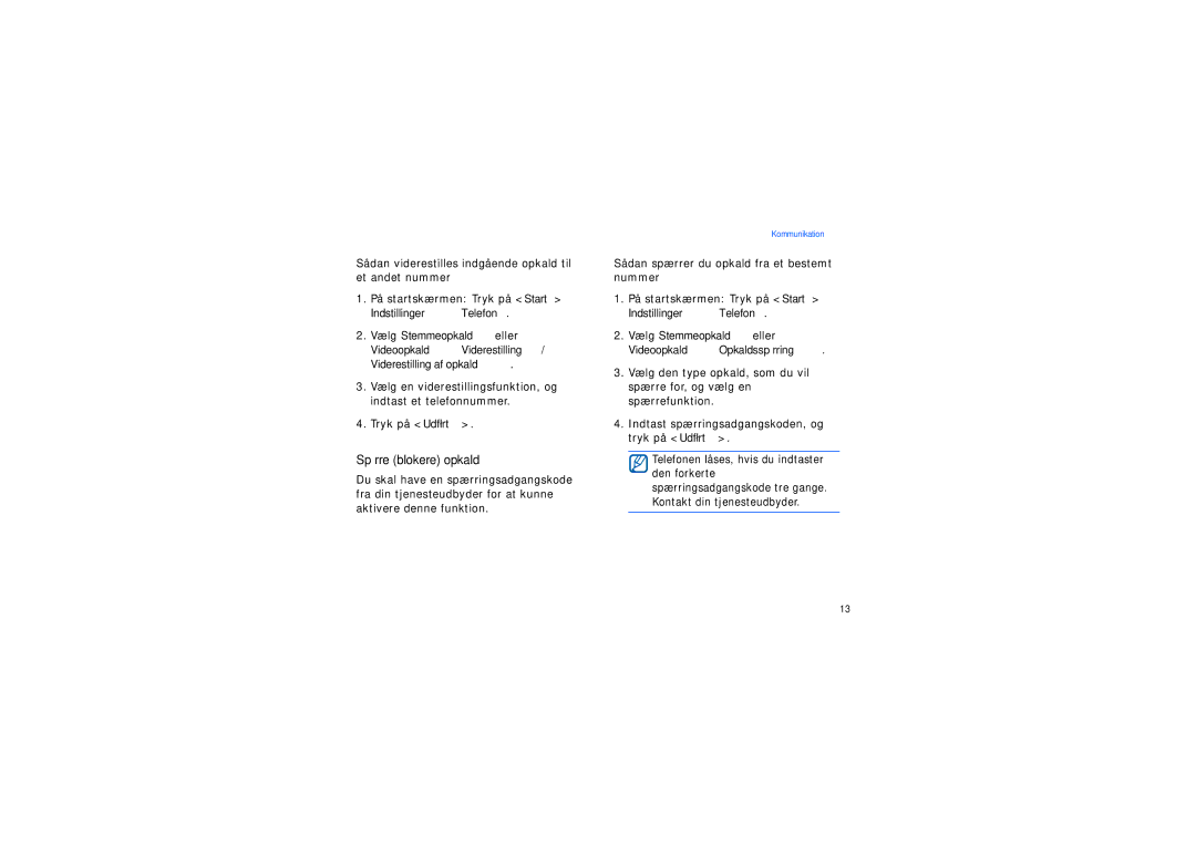 Samsung SGH-I200EKAXEE, SGH-I200EKATDC manual Spærre blokere opkald, Vælg Stemmeopkald eller Videoopkald → Opkaldsspærring 