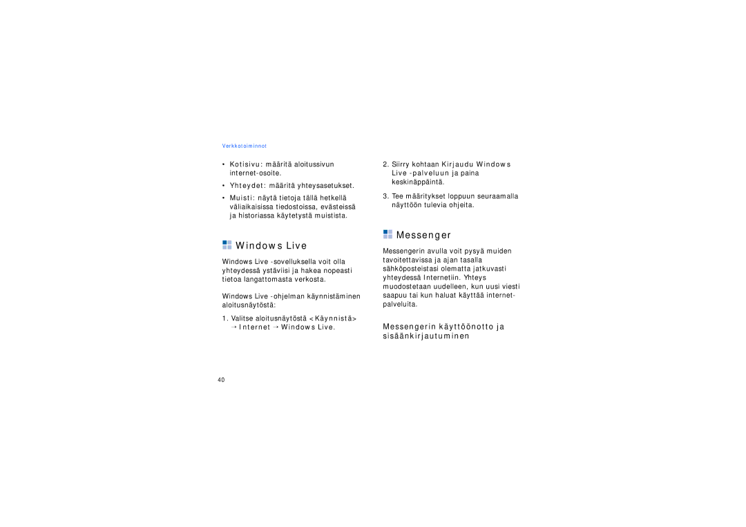 Samsung SGH-I200EKATDC, SGH-I200EKAXEE manual Windows Live, Messengerin käyttöönotto ja sisäänkirjautuminen 