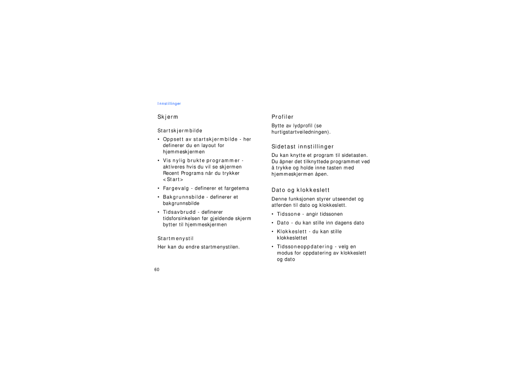 Samsung SGH-I200EKATDC, SGH-I200EKAXEE manual Skjerm, Profiler, Sidetast innstillinger, Dato og klokkeslett 