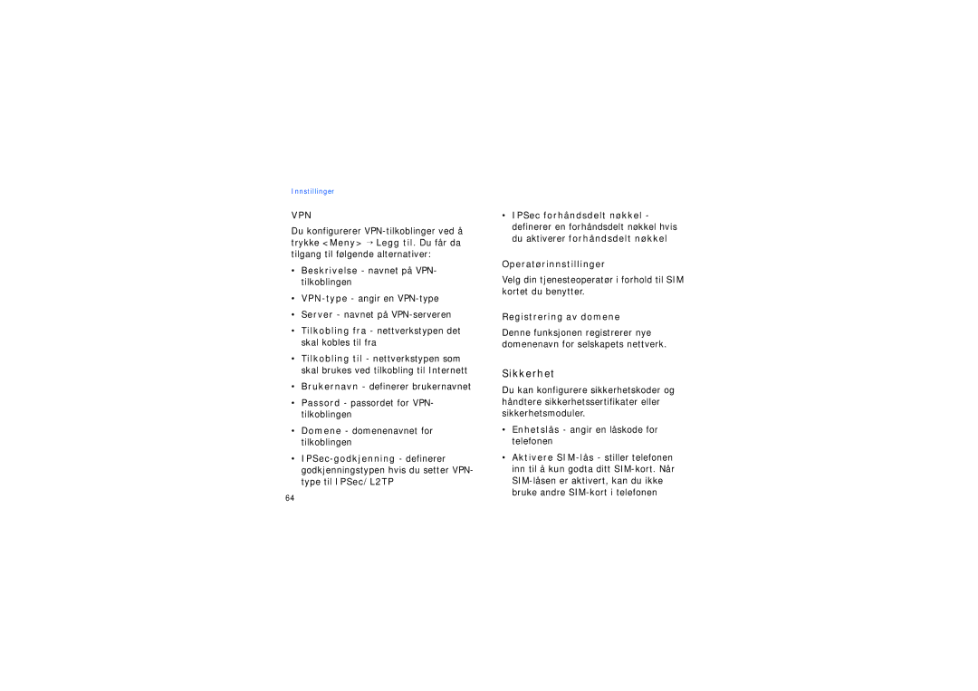 Samsung SGH-I200EKATDC Sikkerhet, Beskrivelse navnet på VPN- tilkoblingen, Operatørinnstillinger, Registrering av domene 