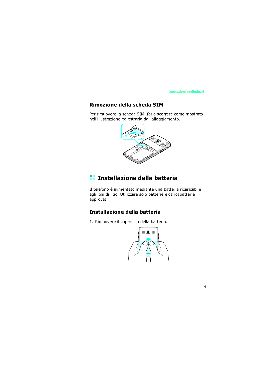 Samsung SGH-I320ZKNTIM, SGH-I320ZKAITV, SGH-I320ZKAXET manual Installazione della batteria, Rimozione della scheda SIM 