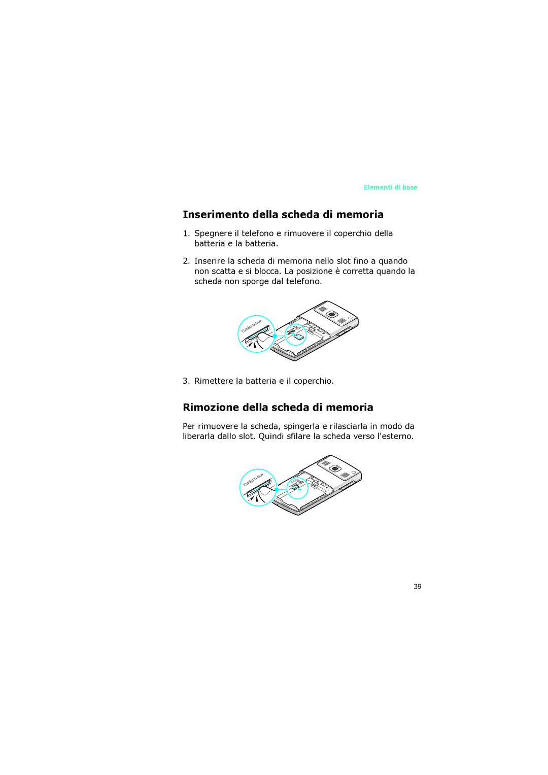 Samsung SGH-I320ZKAITV, SGH-I320ZKAXET manual Inserimento della scheda di memoria, Rimozione della scheda di memoria 