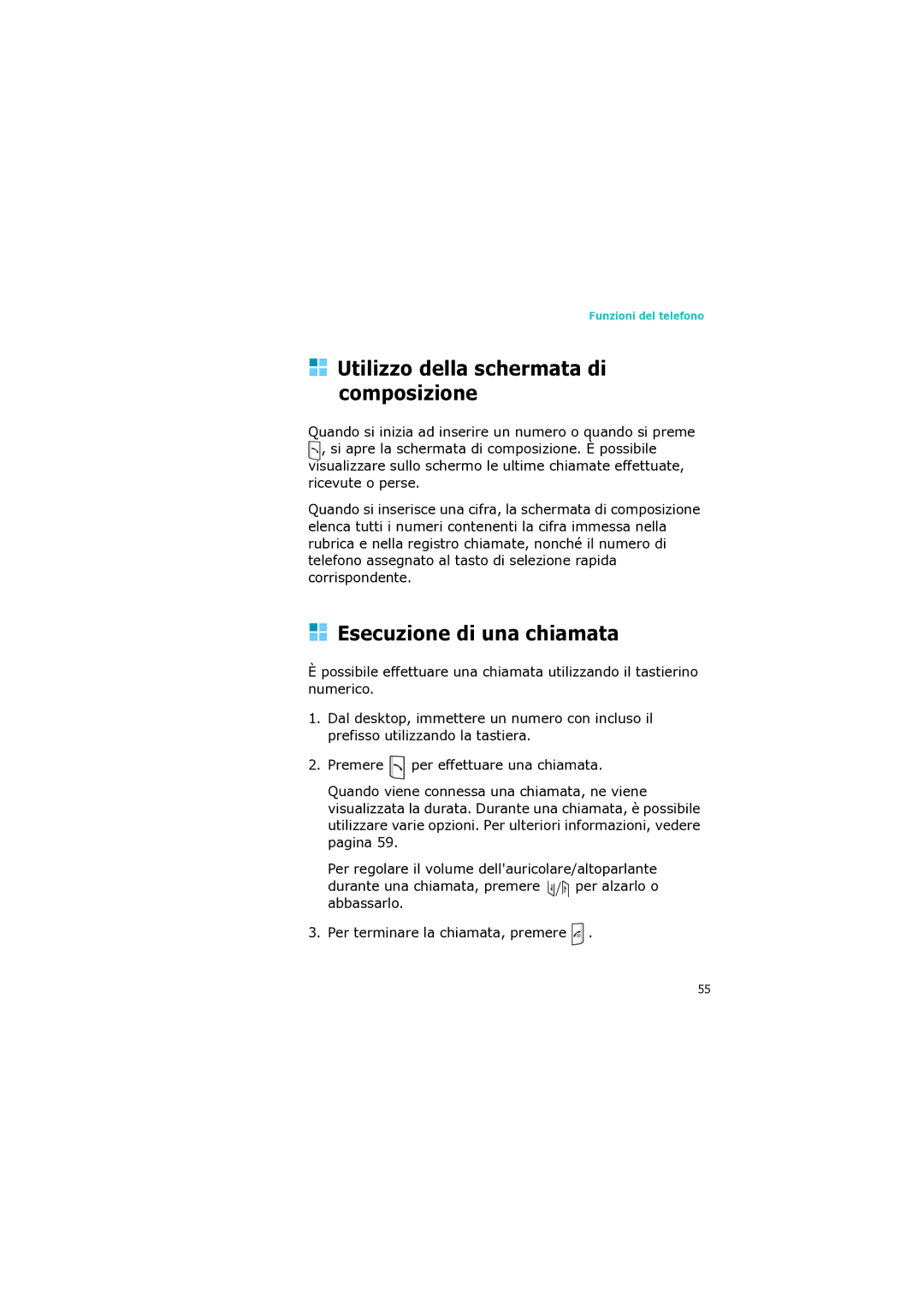 Samsung SGH-I320ZKAXET, SGH-I320ZKAITV, SGH-I320ZKNTIM Utilizzo della schermata di composizione, Esecuzione di una chiamata 