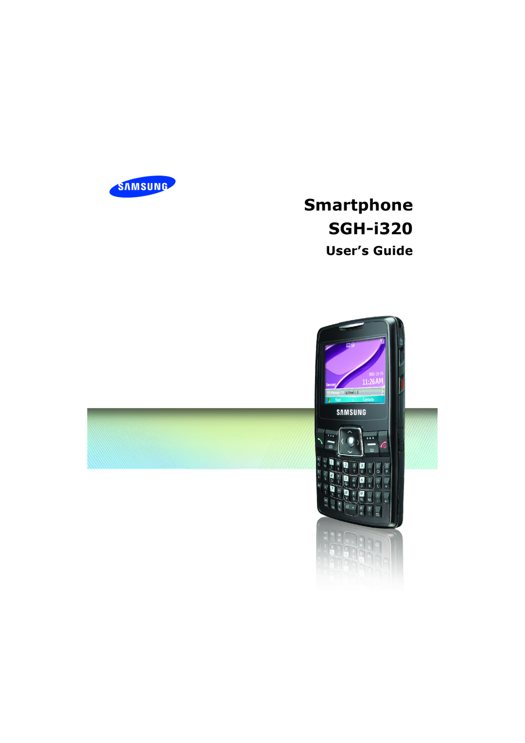 Samsung SGH-I320ZKAXEG, SGH-I320ZKAVIA, SGH-I320ZKNDBT, SGH-I320ZKADBT, SGH-I320ZKNXEG manual Smartphone SGH-i320 