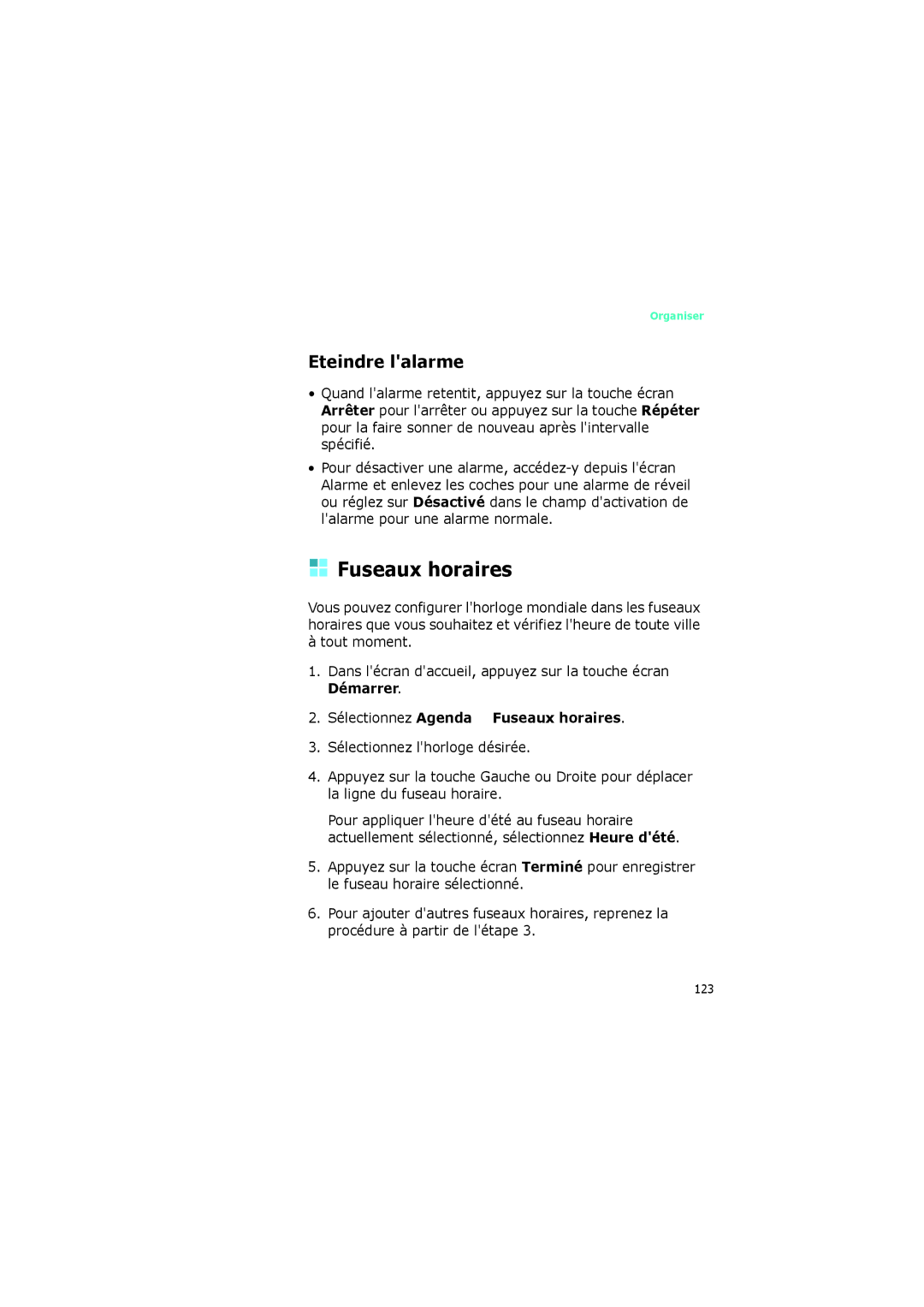 Samsung SGH-I320ZKAXEF, SGH-I320ZKAFTM, SGH-I320ZKADIX manual Eteindre lalarme, Sélectionnez Agenda → Fuseaux horaires 