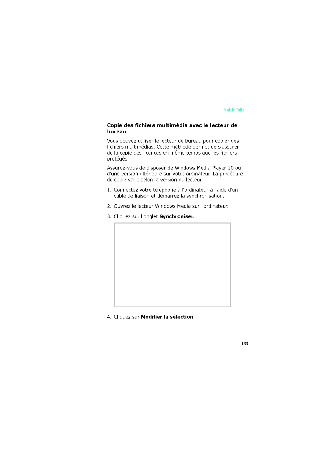 Samsung SGH-I320ZKAFTM manual Copie des fichiers multimédia avec le lecteur de bureau, Cliquez sur Modifier la sélection 