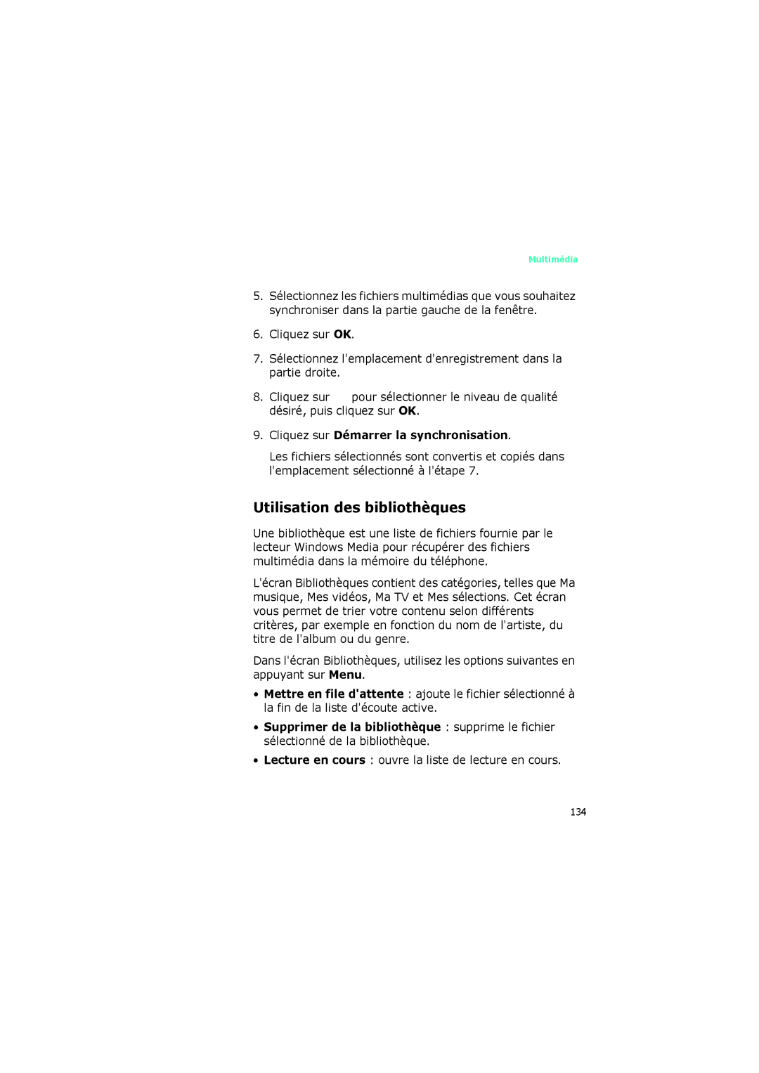 Samsung SGH-I320ZKADIX, SGH-I320ZKAXEF manual Utilisation des bibliothèques, Cliquez sur Démarrer la synchronisation 