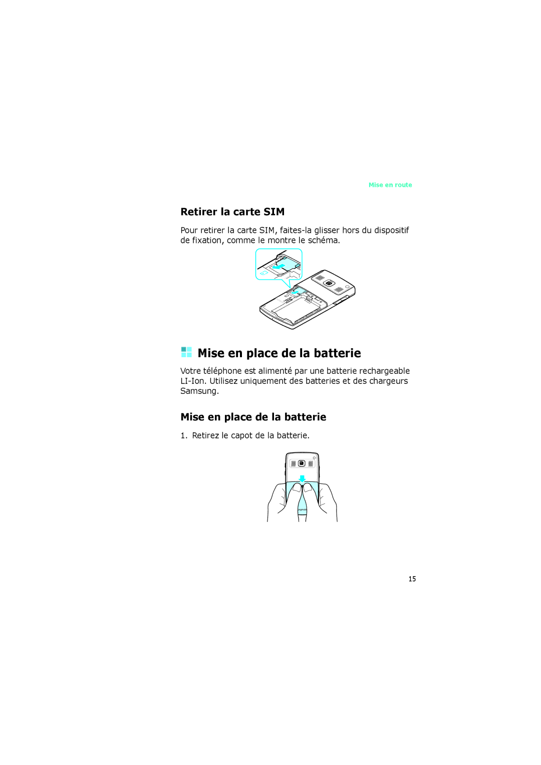 Samsung SGH-I320ZKAXEF, SGH-I320ZKAFTM, SGH-I320ZKADIX manual Mise en place de la batterie, Retirer la carte SIM 