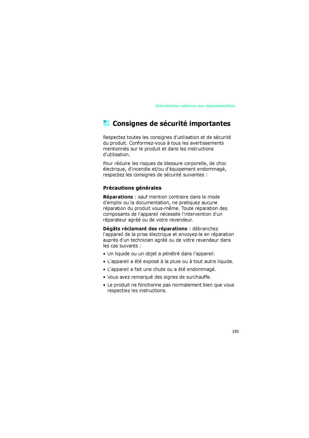 Samsung SGH-I320ZKAFTM, SGH-I320ZKAXEF, SGH-I320ZKADIX manual Consignes de sécurité importantes, Précautions générales 