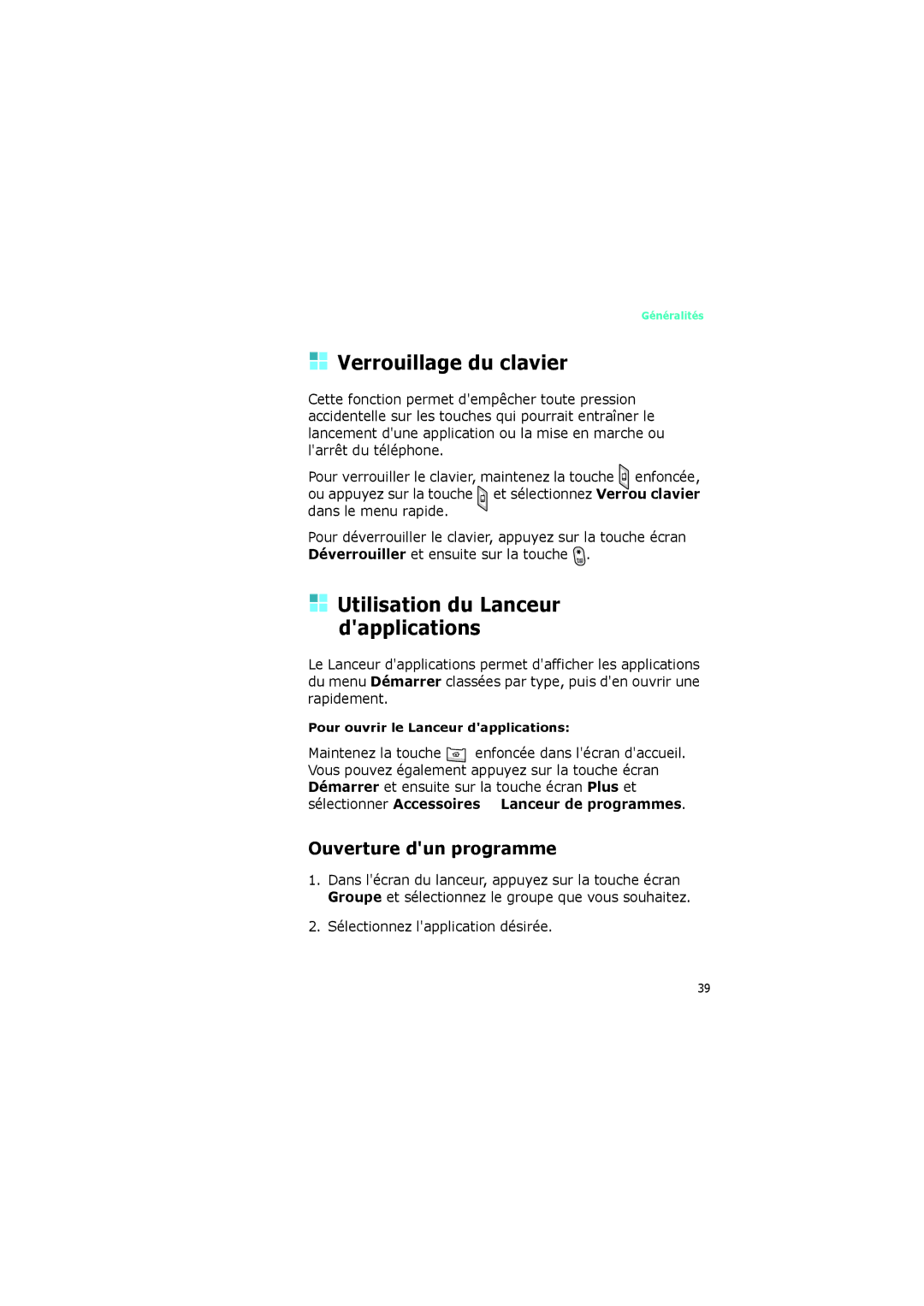 Samsung SGH-I320ZKAXEF, SGH-I320ZKAFTM, SGH-I320ZKADIX manual Verrouillage du clavier, Ouverture dun programme 