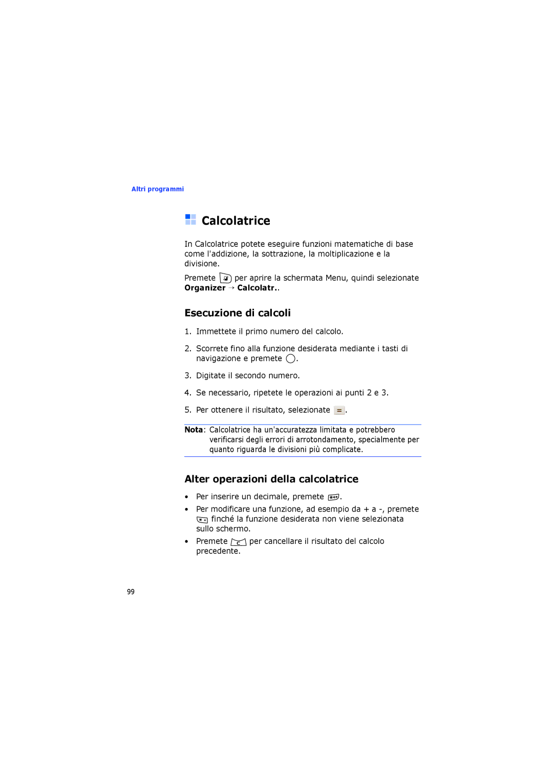 Samsung SGH-I400ZKAXET, SGH-I400PRAXET manual Calcolatrice, Esecuzione di calcoli, Alter operazioni della calcolatrice 