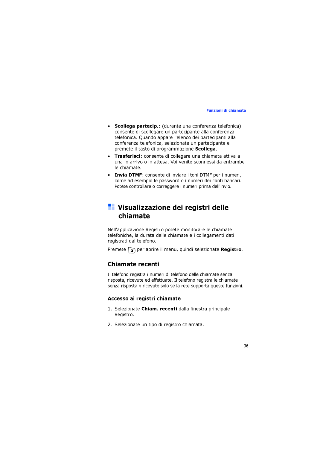 Samsung SGH-I400PRAXET manual Visualizzazione dei registri delle chiamate, Chiamate recenti, Accesso ai registri chiamate 