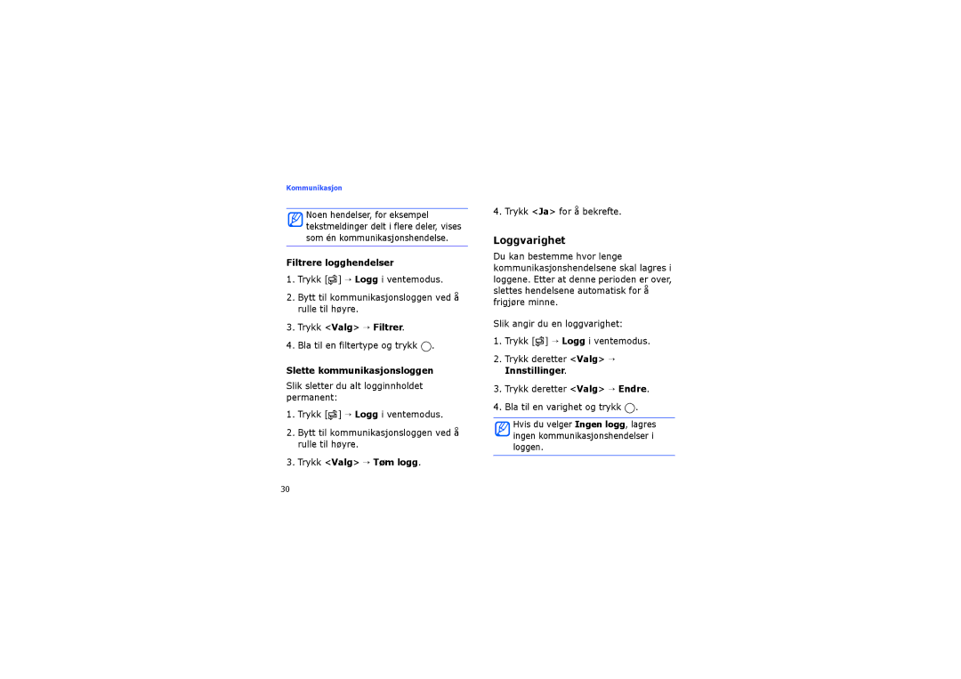 Samsung SGH-I450ABATDC manual Loggvarighet, Filtrere logghendelser, Trykk Valg → Filtrer, Slette kommunikasjonsloggen 
