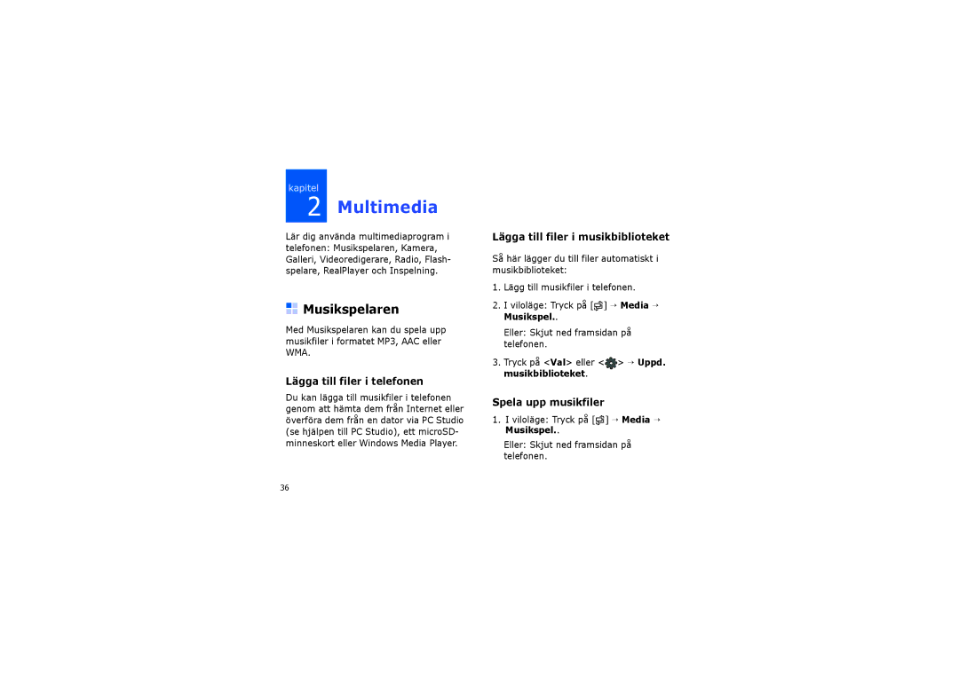 Samsung SGH-I450ABATDC manual Multimedia, Musikspelaren, Lägga till filer i telefonen, Lägga till filer i musikbiblioteket 