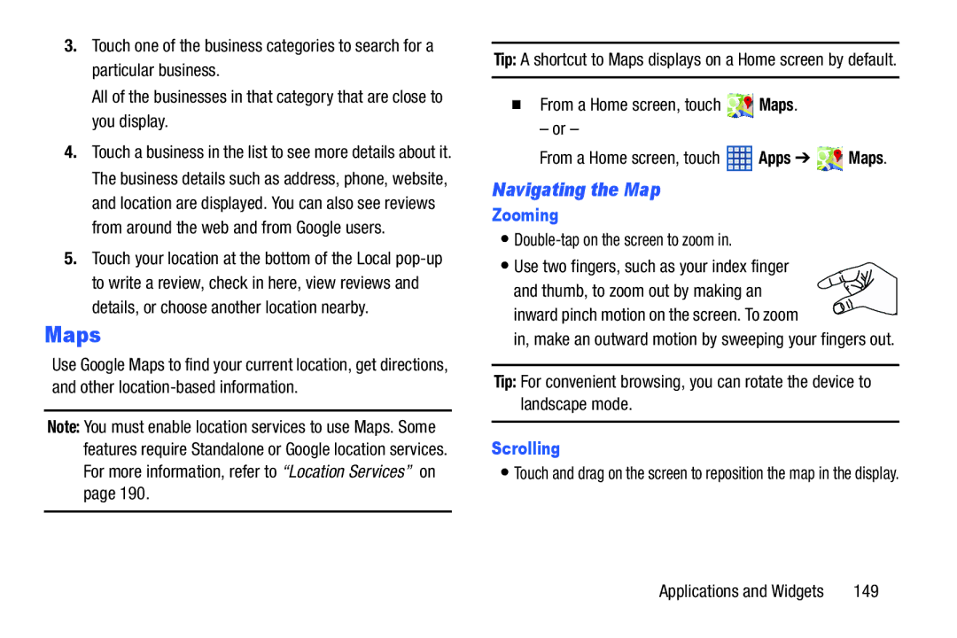 Samsung SGH-I497ZSAATT user manual Navigating the Map,  From a Home screen, touch Maps, Zooming, Scrolling 