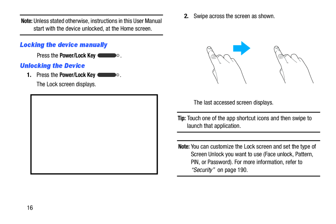 Samsung SGH-I497ZSAATT user manual Locking the device manually, Unlocking the Device, Swipe across the screen as shown 