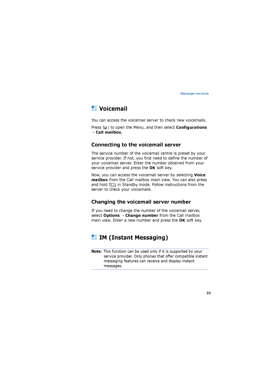 Samsung SGH-I520DKVOMN, SGH-I520DKAXET Voicemail, IM Instant Messaging, Connecting to the voicemail server, → Call mailbox 