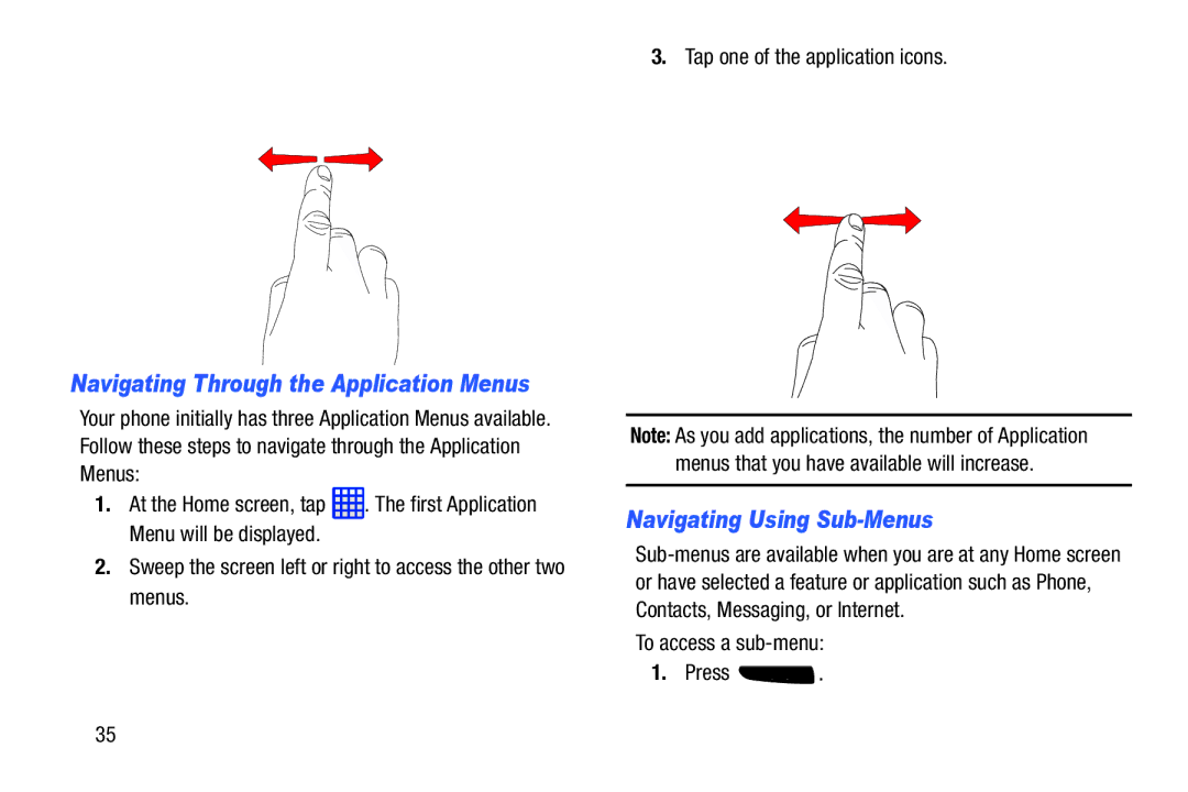 Samsung SGH-I537_UM user manual Navigating Using Sub-Menus, To access a sub-menu Press 