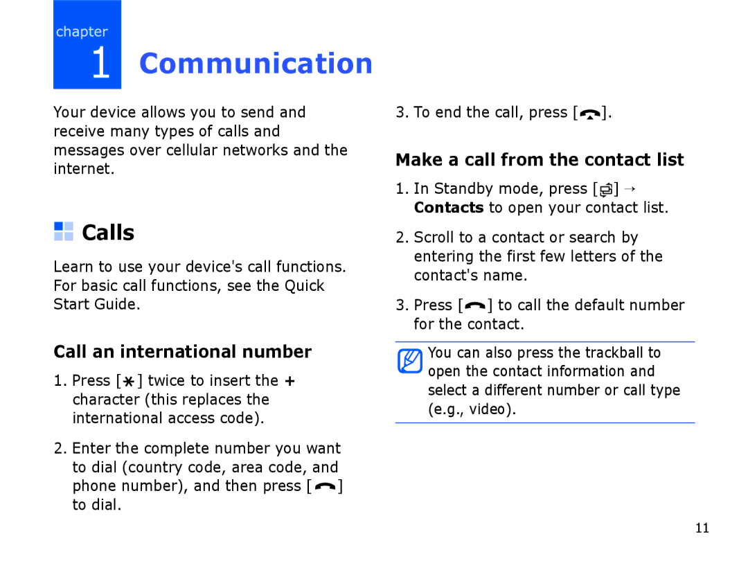 Samsung SGH-I550DKMXSG manual Communication, Calls, Call an international number, Make a call from the contact list 