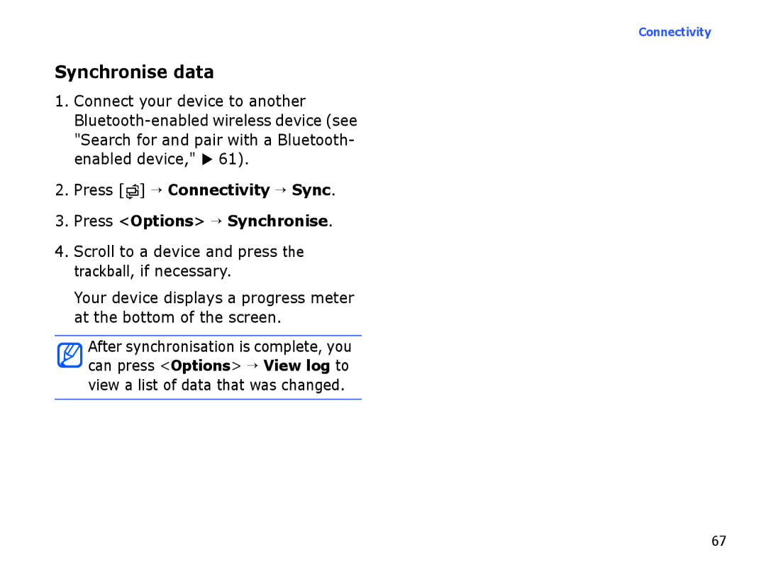 Samsung SGH-I550DKAXSG, SGH-I550DKFXSG manual Synchronise data, Press → Connectivity → Sync Press Options → Synchronise 