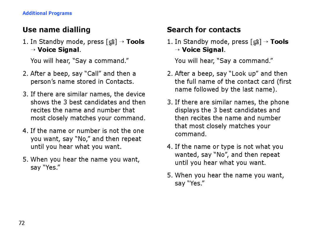 Samsung SGH-I550DKWTUR manual Use name dialling, Search for contacts, → Voice Signal, You will hear, Say a command 