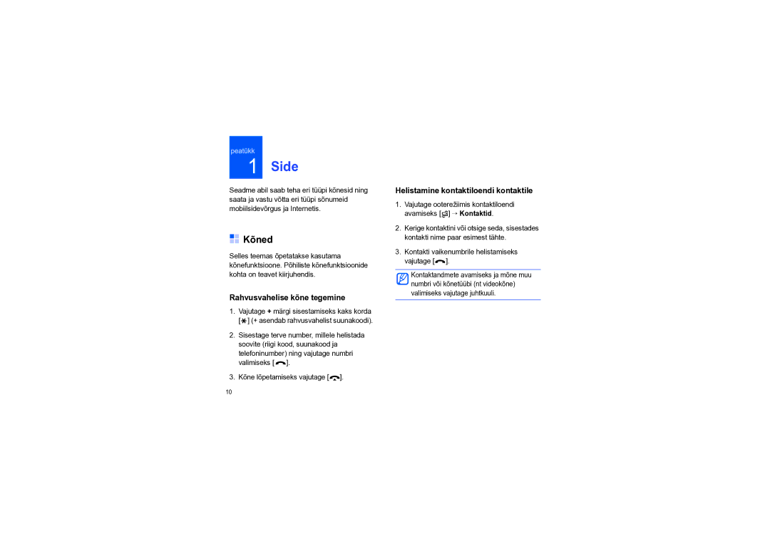 Samsung SGH-I550DKNSEB manual Side, Kõned, Rahvusvahelise kõne tegemine, Helistamine kontaktiloendi kontaktile 