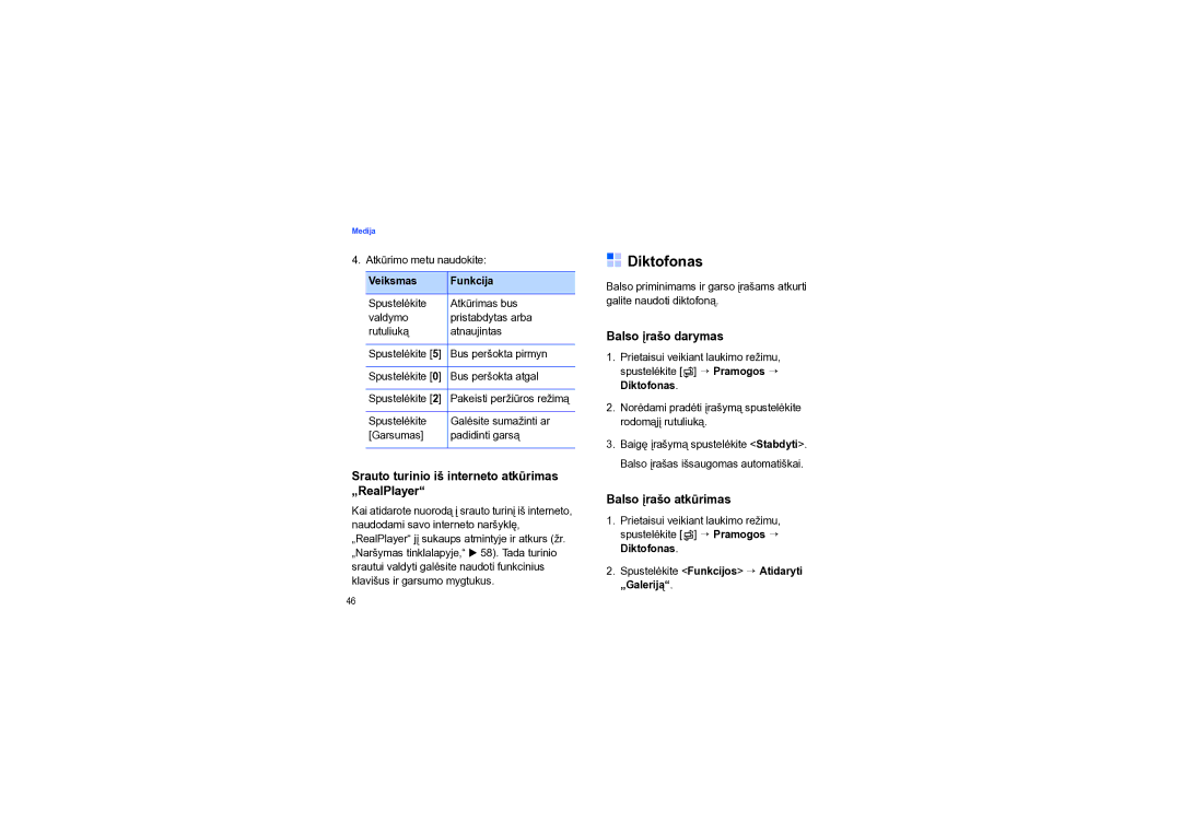 Samsung SGH-I550DKNSEB manual Diktofonas, Srauto turinio iš interneto atkūrimas „RealPlayer, Balso įrašo darymas 