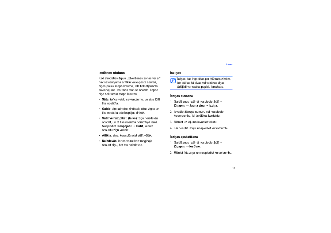 Samsung SGH-I550DKNSEB manual Izsūtnes statuss, Īsziņas, Atlikta ziņa, kuru plānojat sūtīt vēlāk 