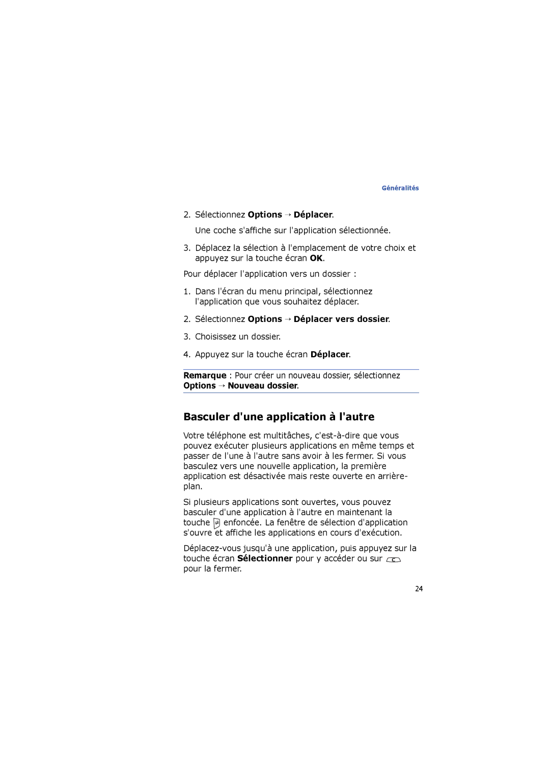 Samsung SGH-I560ZKVSFR manual Basculer dune application à lautre, Sélectionnez Options → Déplacer, Pour la fermer 