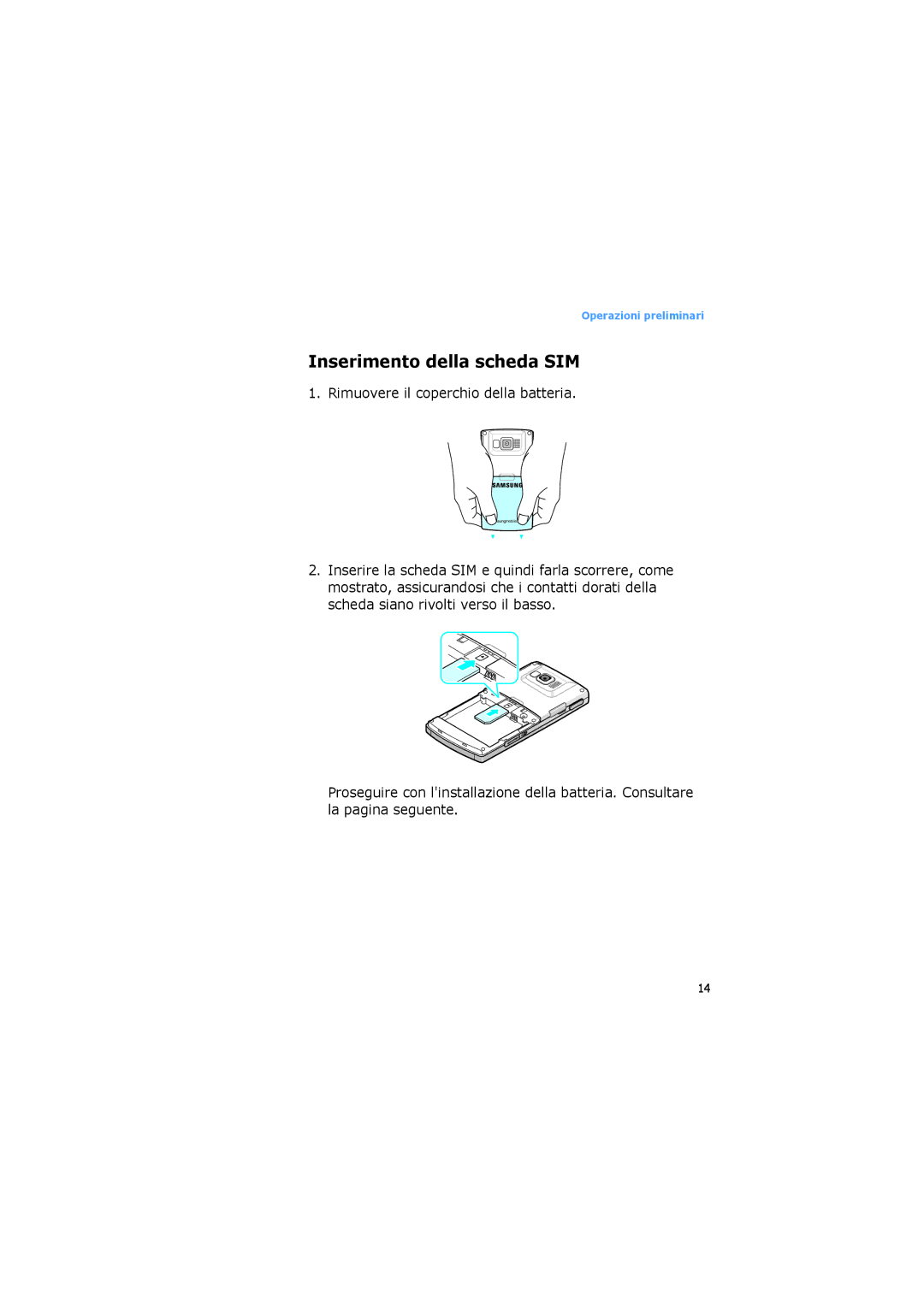 Samsung SGH-I600LKAHUI, SGH-I600LKAITV, SGH-I600LKAGOM, SGH-I600LSAITV, SGH-I600MAAWIN manual Inserimento della scheda SIM 