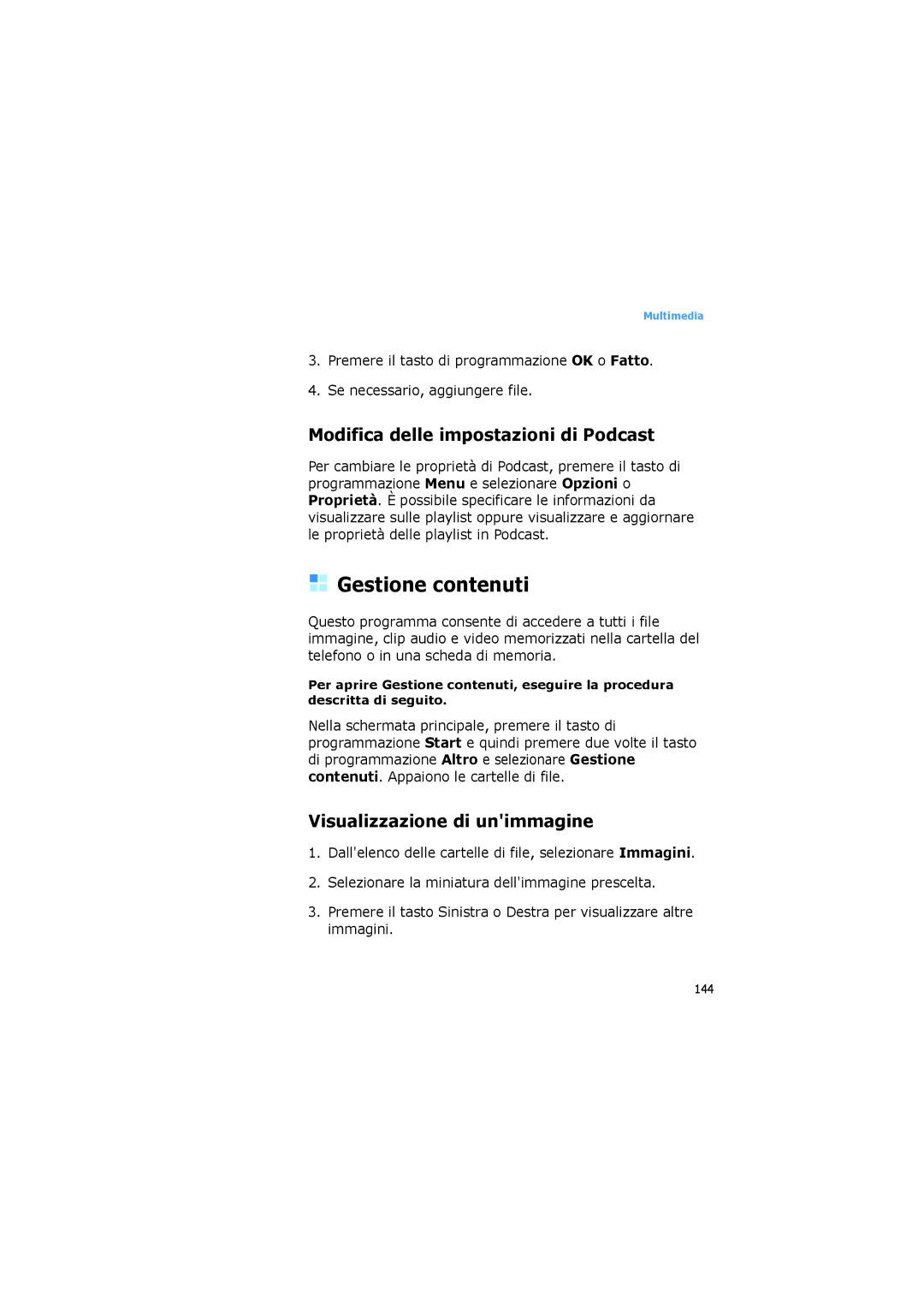 Samsung SGH-I600MAUHUI manual Gestione contenuti, Modifica delle impostazioni di Podcast, Visualizzazione di unimmagine 
