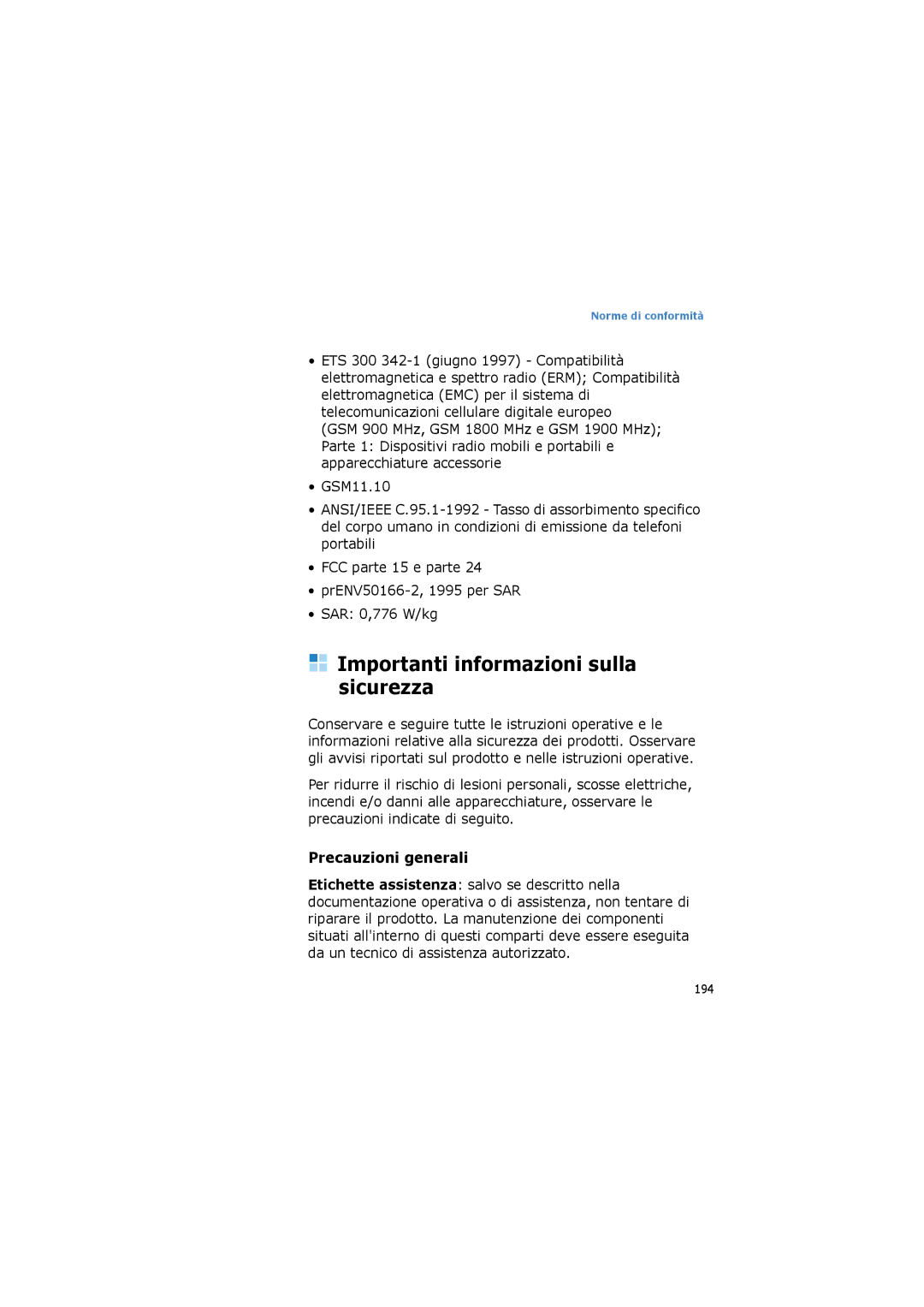 Samsung SGH-I600MAUTIM, SGH-I600LKAITV, SGH-I600LKAGOM manual Importanti informazioni sulla sicurezza, Precauzioni generali 