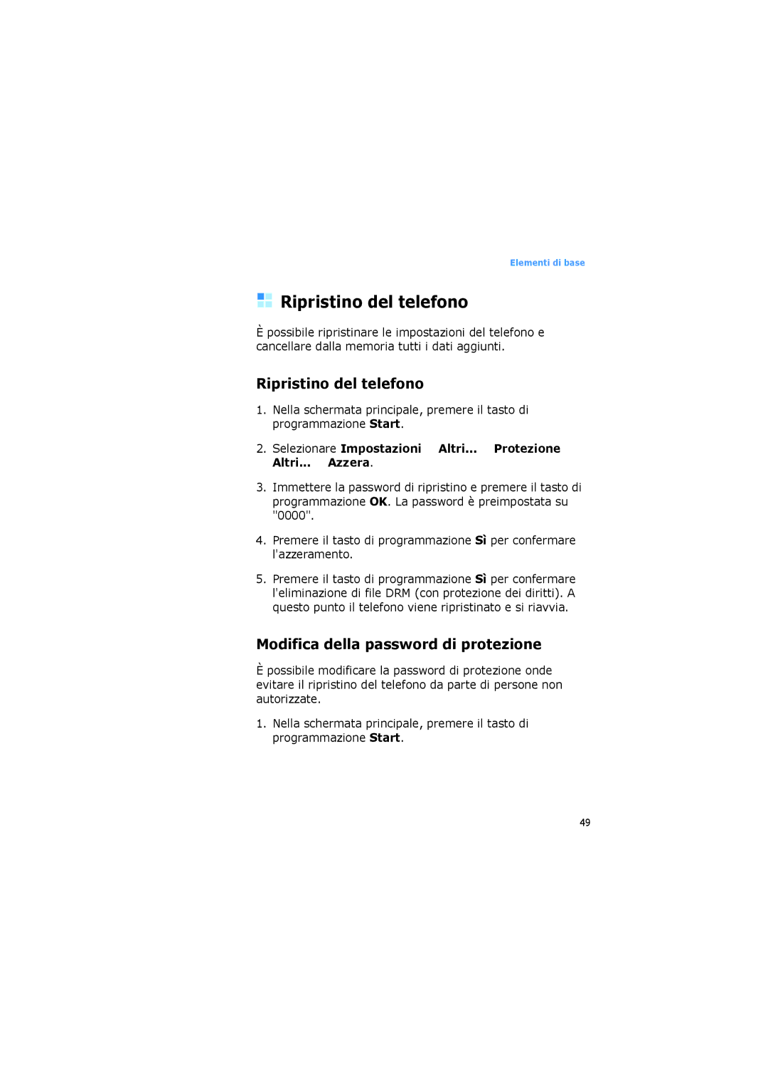 Samsung SGH-I600LKVOMN, SGH-I600LKAITV, SGH-I600LKAGOM manual Ripristino del telefono, Modifica della password di protezione 