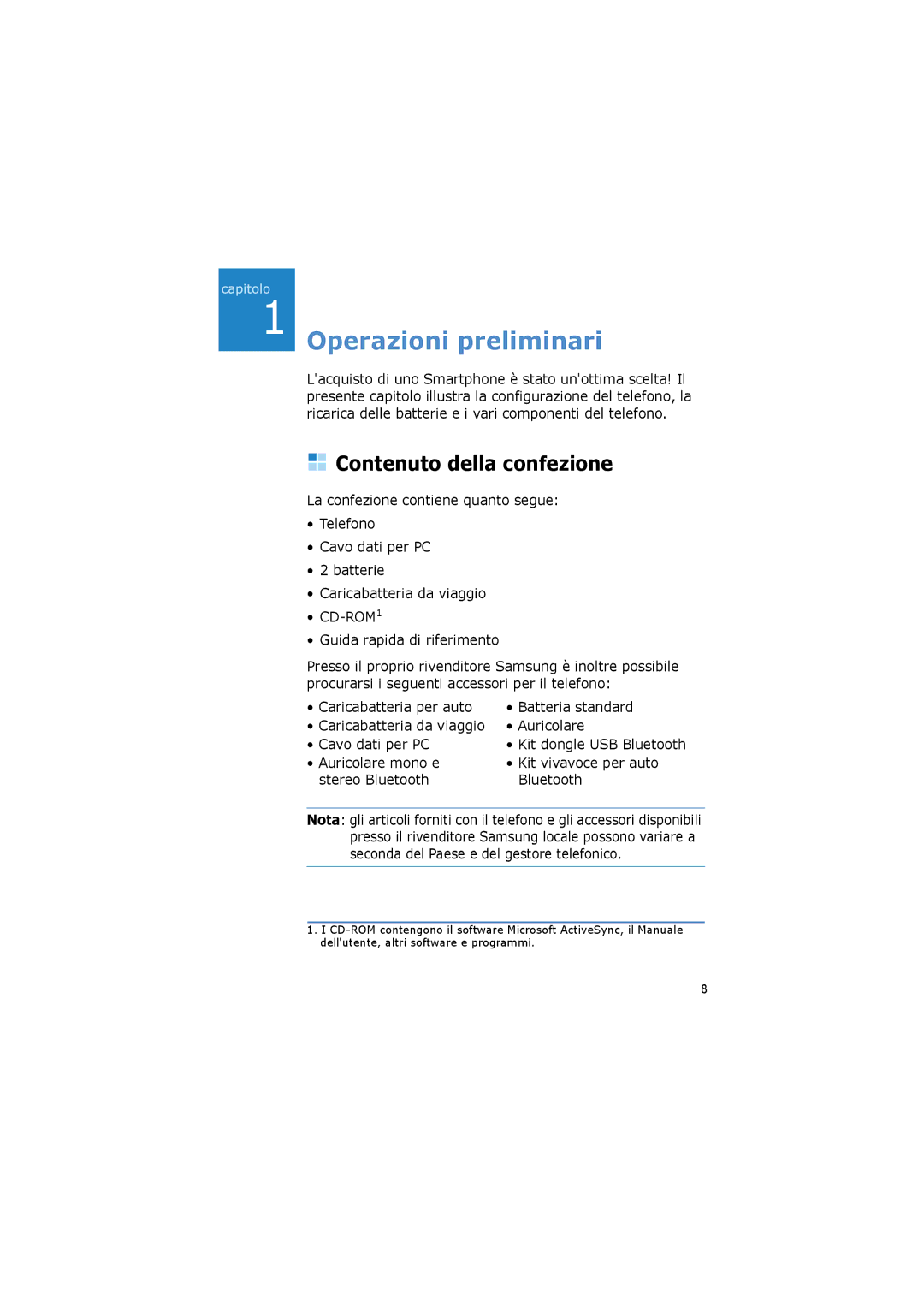 Samsung SGH-I600LKUHUI, SGH-I600LKAITV, SGH-I600LKAGOM, SGH-I600LSAITV Operazioni preliminari, Contenuto della confezione 