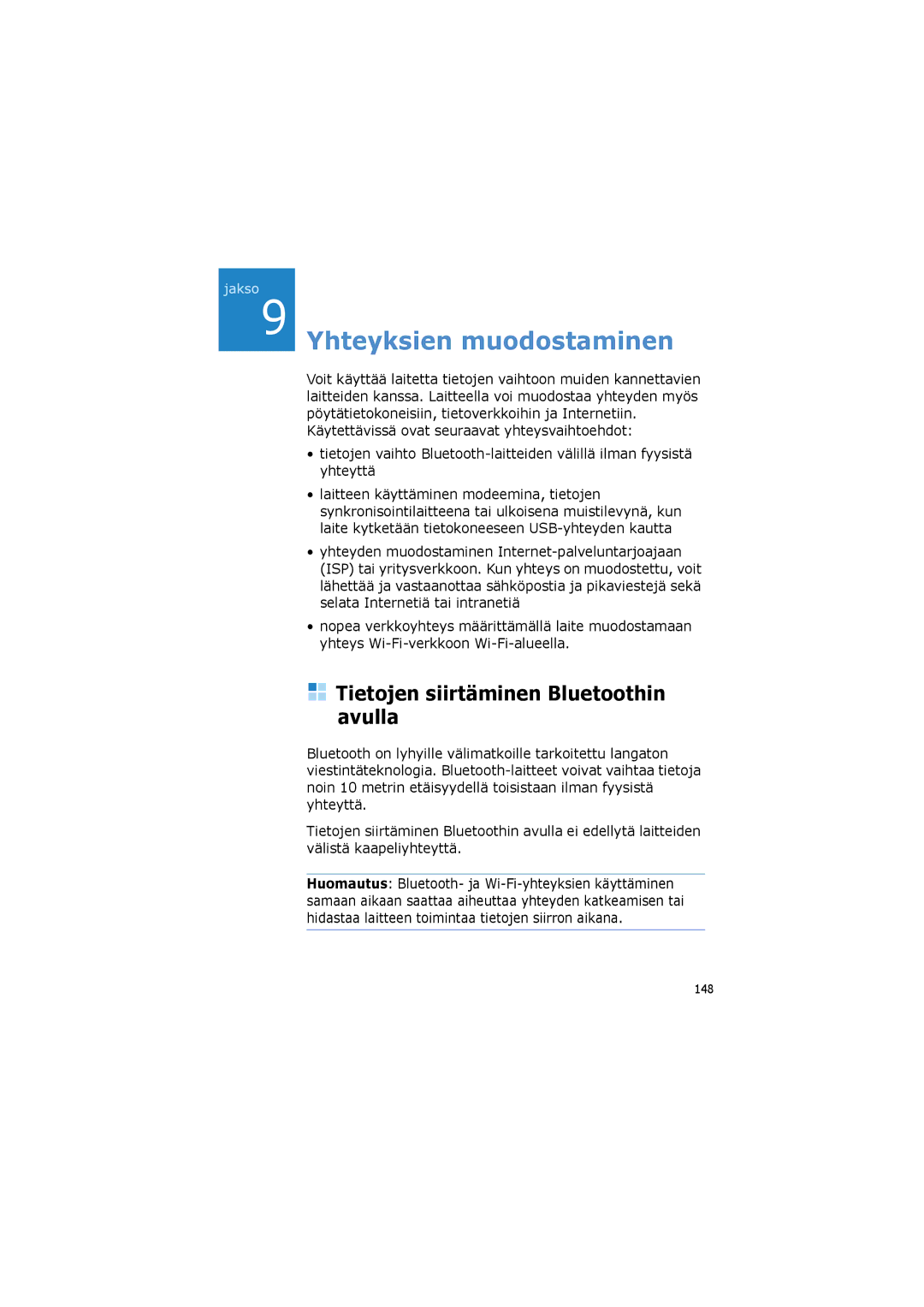 Samsung SGH-I600LKAXEE, SGH-I600LKUXEE manual Yhteyksien muodostaminen, Tietojen siirtäminen Bluetoothin avulla 