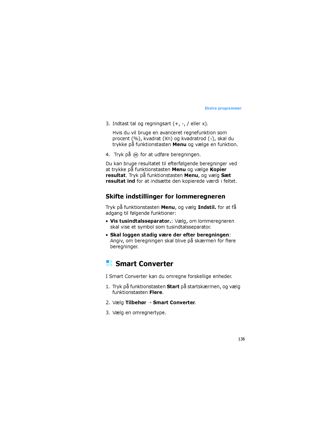 Samsung SGH-I600LKAXEE, SGH-I600LKUXEE manual Skifte indstillinger for lommeregneren, Vælg Tilbehør → Smart Converter 