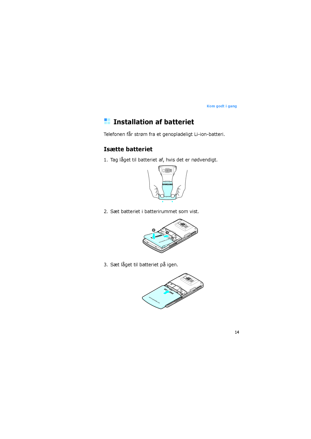 Samsung SGH-I600LKAXEE, SGH-I600LKUXEE manual Installation af batteriet, Isætte batteriet 