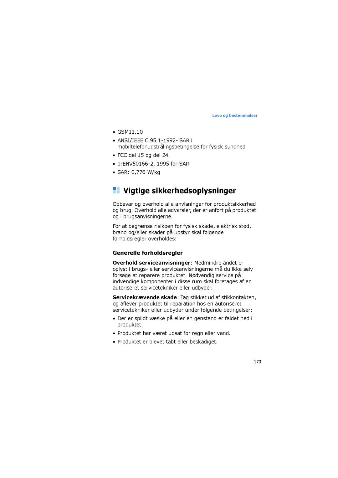 Samsung SGH-I600LKUXEE, SGH-I600LKAXEE manual Vigtige sikkerhedsoplysninger, Generelle forholdsregler, GSM11.10 