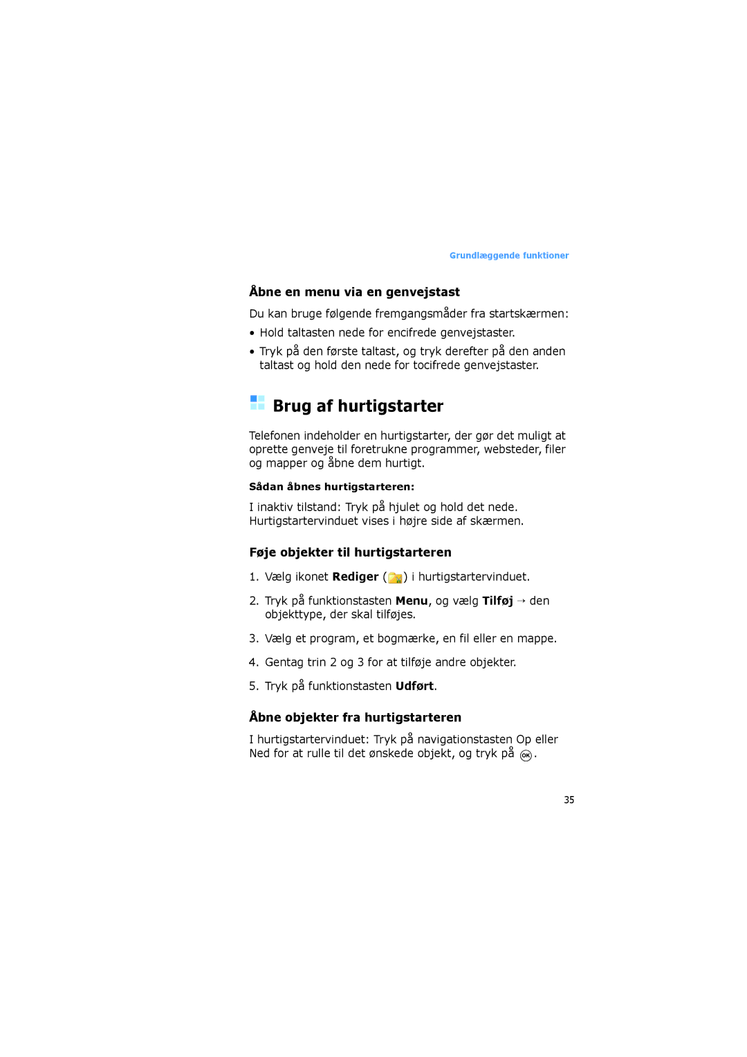 Samsung SGH-I600LKUXEE manual Brug af hurtigstarter, Åbne en menu via en genvejstast, Føje objekter til hurtigstarteren 