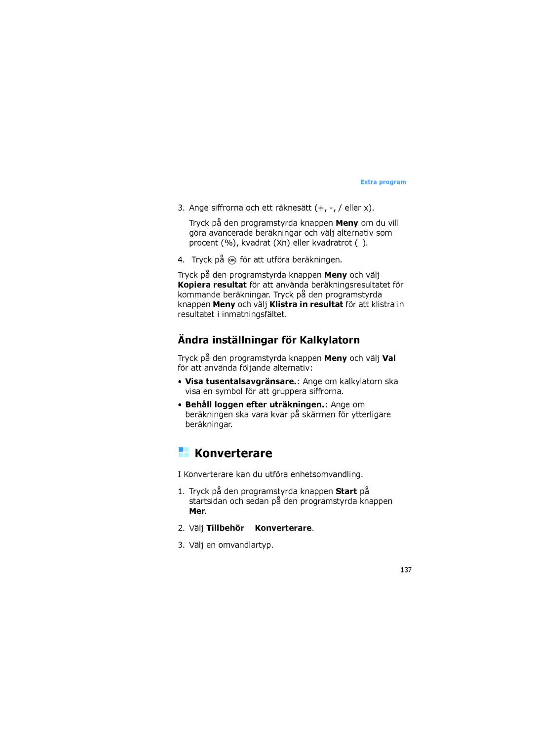 Samsung SGH-I600LKUXEE, SGH-I600LKAXEE manual Ändra inställningar för Kalkylatorn, Välj Tillbehör → Konverterare 