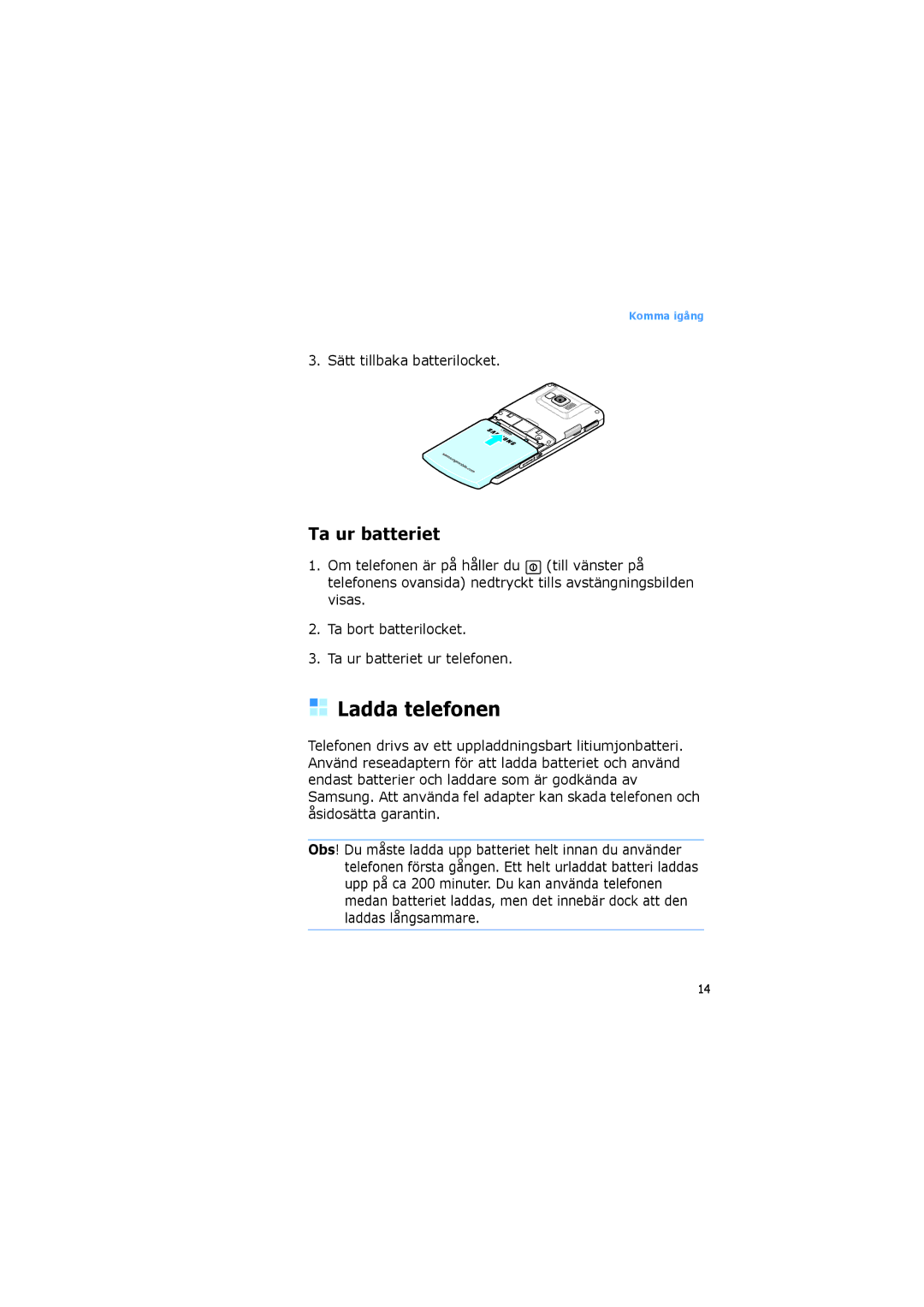 Samsung SGH-I600LKAXEE, SGH-I600LKUXEE manual Ladda telefonen, Ta ur batteriet, Sätt tillbaka batterilocket 