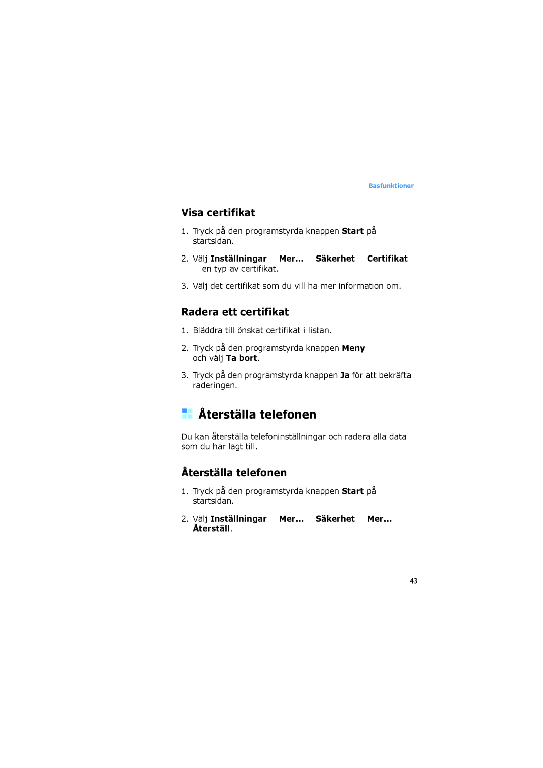 Samsung SGH-I600LKUXEE, SGH-I600LKAXEE manual Återställa telefonen, Visa certifikat, Radera ett certifikat 