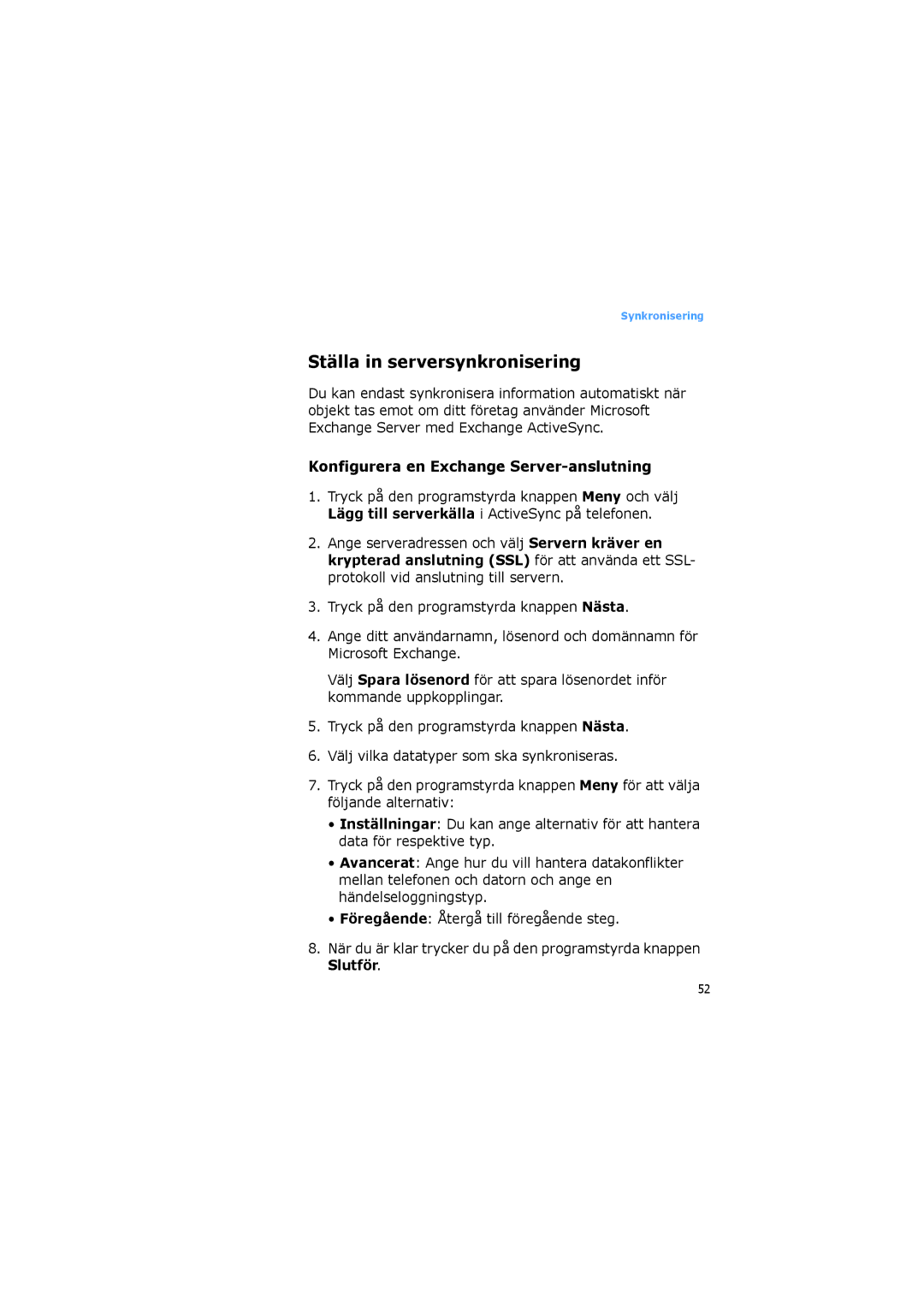 Samsung SGH-I600LKAXEE, SGH-I600LKUXEE manual Ställa in serversynkronisering, Konfigurera en Exchange Server-anslutning 