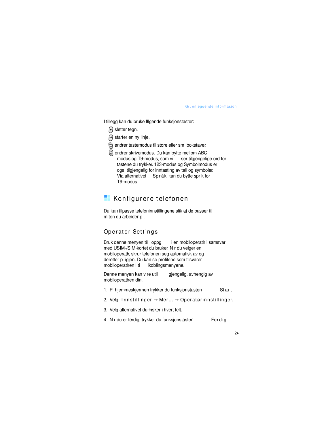 Samsung SGH-I600LKAXEE manual Konfigurere telefonen, Operator Settings, Velg Innstillinger → Mer... → Operatørinnstillinger 