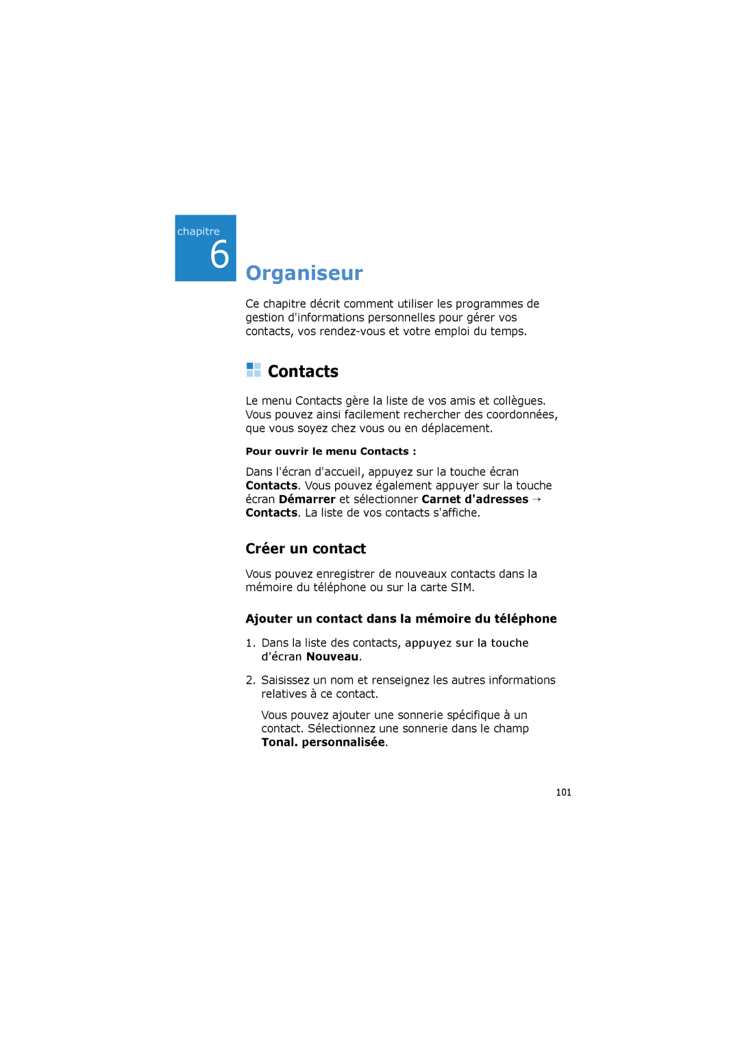 Samsung SGH-I600LSAXEF, SGH-I600LKPXEF manual Contacts, Créer un contact, Ajouter un contact dans la mémoire du téléphone 