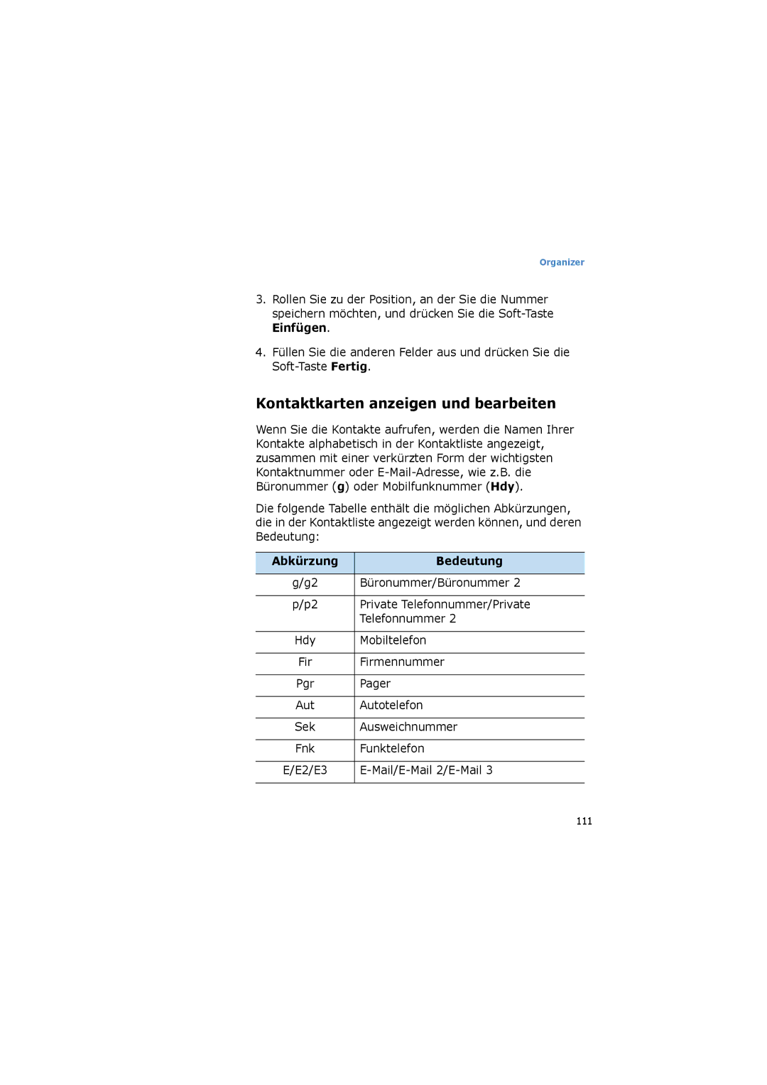 Samsung SGH-I600LKUDBT, SGH-I600LKVVD2, SGH-I600LKAEPL manual Kontaktkarten anzeigen und bearbeiten, Abkürzung Bedeutung 