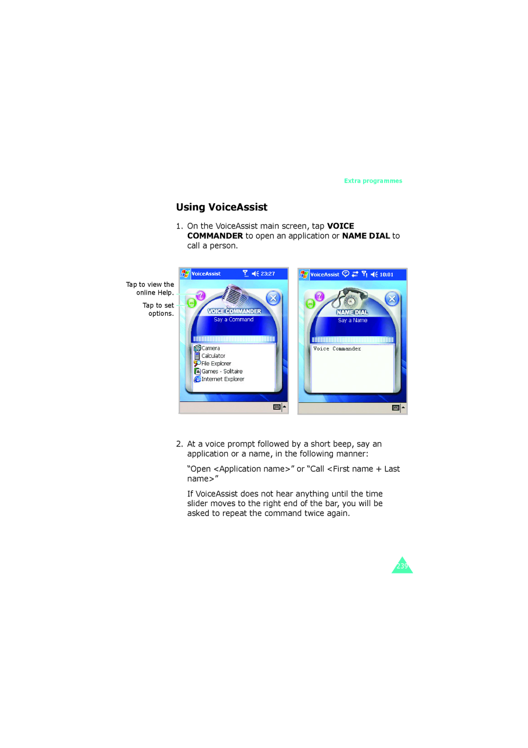 Samsung SGH-I700 manual Using VoiceAssist, Open Application name or Call First name + Last name 