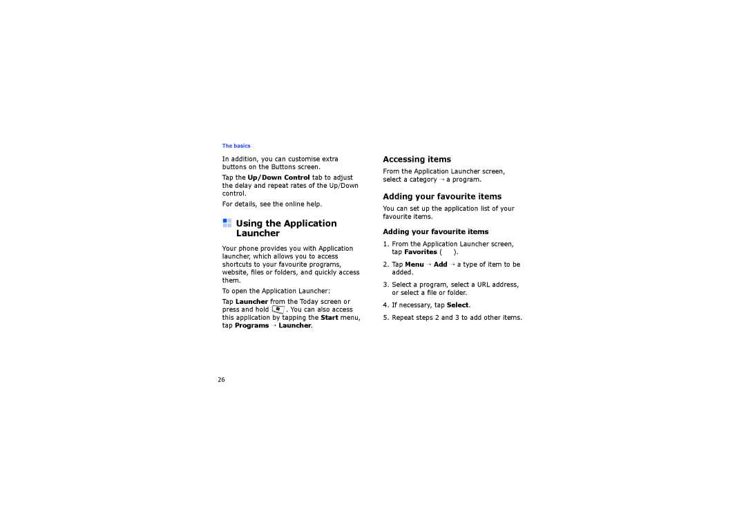 Samsung SGH-I710ZSABOG, SGH-I710ZSAXEF manual Using the Application Launcher, Accessing items, Adding your favourite items 